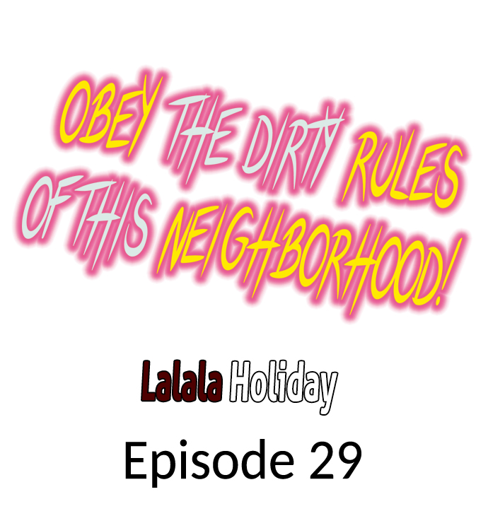 Obey the Dirty Rules of This Neighborhood! - Chapter 29 2