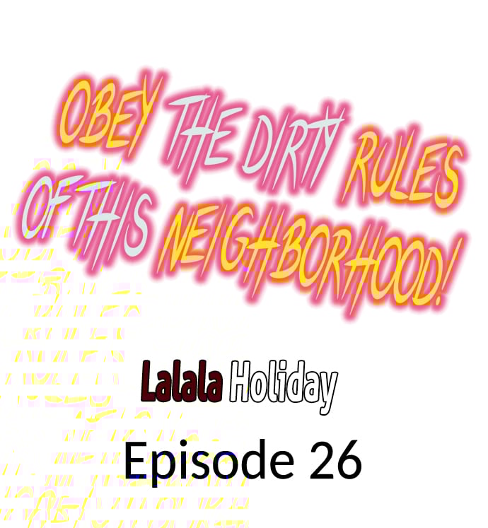 Obey the Dirty Rules of This Neighborhood! - Chapter 26 2