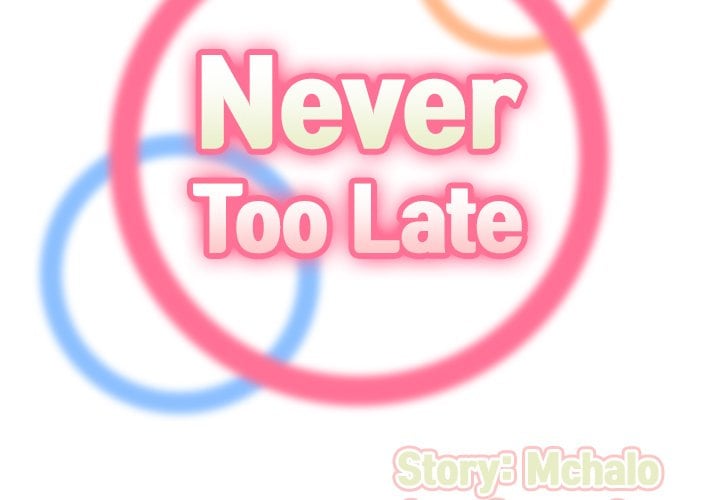 Never Too Late - Chapter 61 4