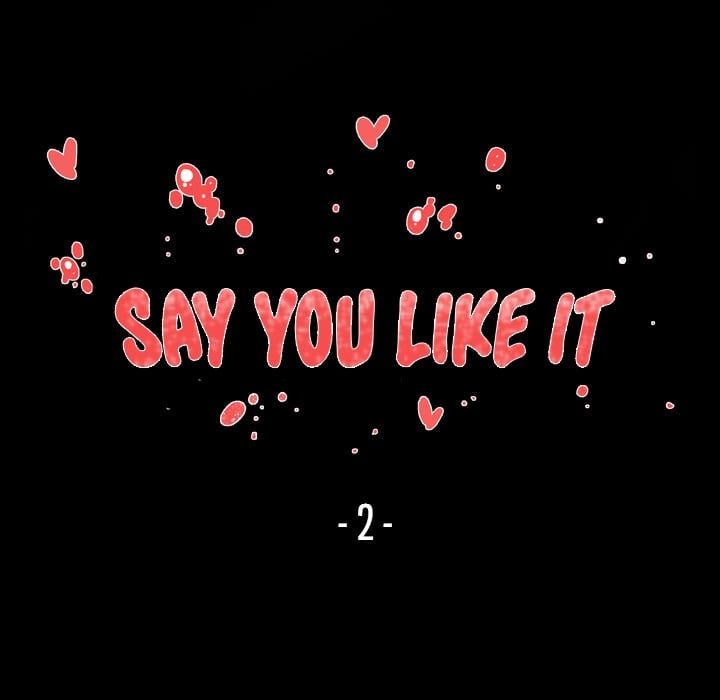 Say You Like it - Chapter 2 122