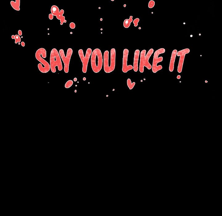 Say You Like it - Chapter 31 107
